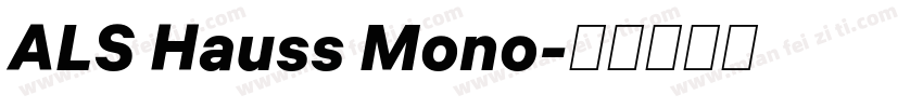 ALS Hauss Mono字体转换